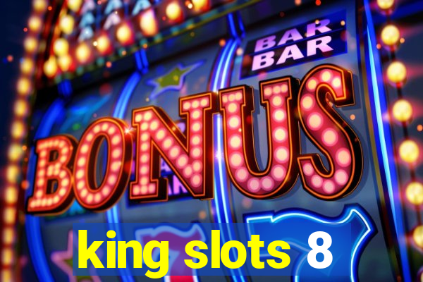 king slots 8